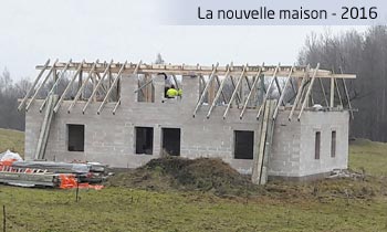 La nouvelle maison, en 2016